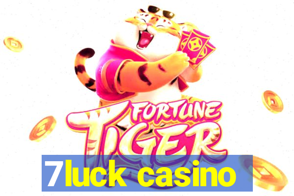 7luck casino